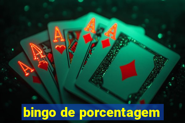 bingo de porcentagem